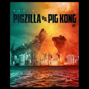 Pigzilla v Pig Kong