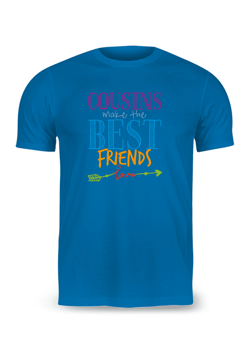 Cousins make the Best Friends T-Shirt - Image 7