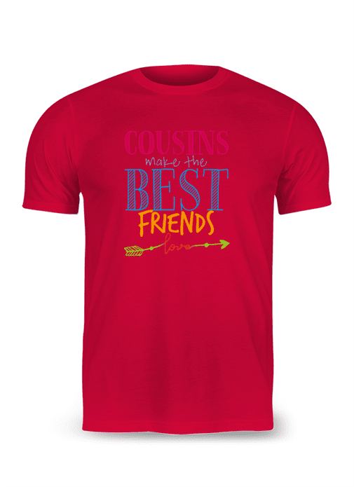 Cousins make the Best Friends T-Shirt - Image 12