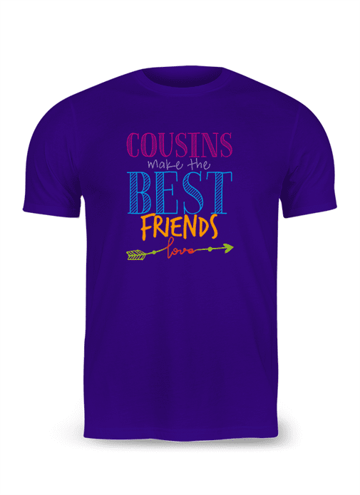 Cousins make the Best Friends T-Shirt - Image 8