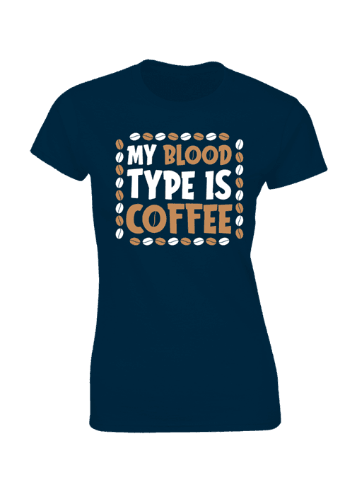 My Blood Type Is Coffee T-shirt - Image 6