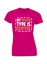 My Blood Type Is Coffee T-shirt
