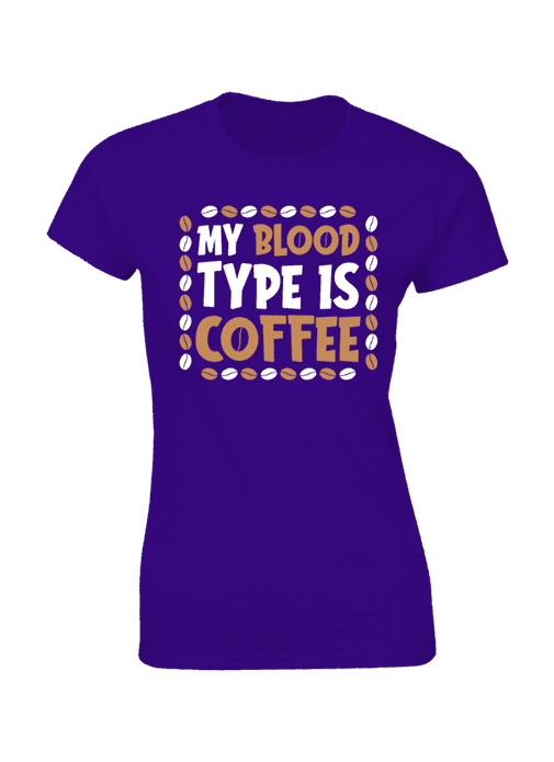 My Blood Type Is Coffee T-shirt - Image 8