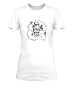 Live Laugh Love T-Shirt